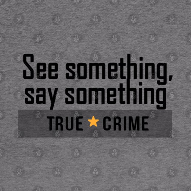 True crime junkies by Madisonrae15